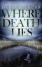 [Megan Rhys Crime Mystery 01] • Where Death Lies